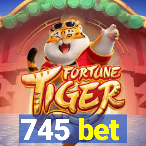 745 bet